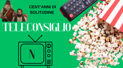 Teleconsiglio, la serie tv Cent'anni di solitudine &egrave; uscita l'11 dicembre su Netflix: &egrave; la prima trasposizione televisiva del romanzo di Gabriel Garc&iacute;a M&aacute;rquez