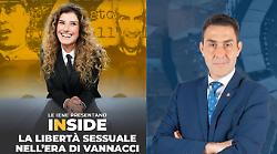 Le Iene Inside presentano "La libertà sessuale nell’era di Vannacci", stasera in tv domenica 9 novembre. Le anticipazioni