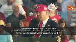 Trump Vi prometto che gli Usa non saranno mai comunisti, neanche New York