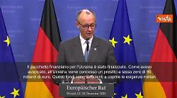 Merz: Il prestito Ue a Kiev &egrave; un messaggio decisivo a Putin